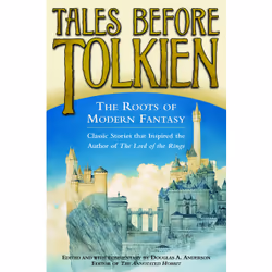 ISBN Tales Before Tolkien: The Roots of Modern Fantasy, Anglais, Livre broché, 448 pages