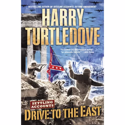 ISBN Drive to the East (Settling Accounts, Book Two), Livre broché, 640 pages