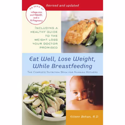 ISBN Eat Well, Lose Weight While Breastfeeding, nourriture & boisson, Anglais, Livre broché, 288 pages