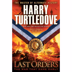 ISBN Last Orders (The War That Came Early, Book Six), Fiction, Anglais, Livre broché, 416 pages