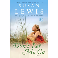 ISBN Don’t Let Me Go, Fiction, Anglais, Livre broché, 544 pages