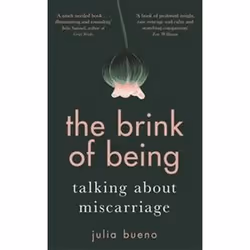 ISBN Brink Of Being : Portraits Of Miscarriage, Santé, esprit et corps, Anglais, Couverture rigide, 288 pages
