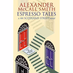 Abacus ESPRESSO TALES 44 SCOTLAND STREET Nº 2), Anglais, Livre broché, 352 pages