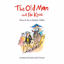Hachette UK The Old Man and the Knee, Anglais, Livre broché, 288 pages