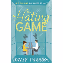 Hachette UK The Hating Game: 'Warm, witty and wise' The Daily Mail, Anglais, Livre broché, 384 pages