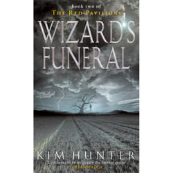 Wizard'S Funeral: The Red Pavilions: Book Two (Paperback)