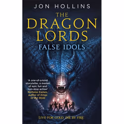 Hachette UK The Dragon Lords 2: False Idols, Anglais, Livre broché, 624 pages