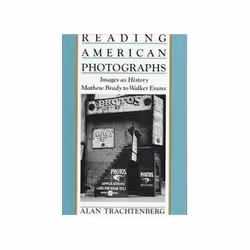 ISBN Reading American Photographs: Images as History-Mathew Brady to Walker Evans, Photographie, Anglais, 336 pages