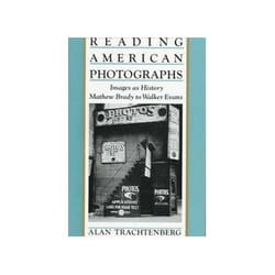 ISBN Reading American Photographs: Images as History-Mathew Brady to Walker Evans livre Photographie Anglais