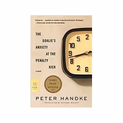 ISBN Goalie's Anxiety at the Penalty Kick, Roman, Anglais, 133 pages