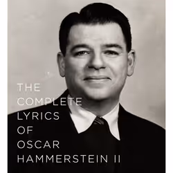 ISBN The Complete Lyrics of Oscar Hammerstein II, Couverture rigide, 448 pages