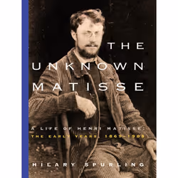 ISBN The Unknown Matisse, biographie, Anglais, Livre broché, 512 pages