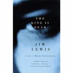 ISBN The King Is Dead, Anglais, Livre broché, 272 pages