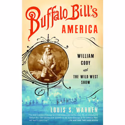ISBN Buffalo Bill’s America, biographie, Anglais, Livre broché, 672 pages