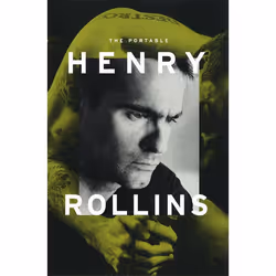 ISBN The Portable Henry Rollins, biographie, Anglais, Livre broché, 320 pages