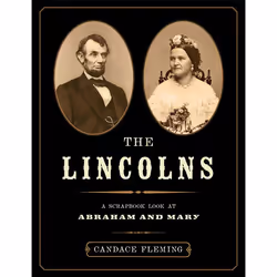 ISBN The Lincolns: A Scrapbook Look at Abraham and Mary, Anglais, Couverture rigide, 200 pages