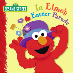 ISBN In Elmo’s Easter Parade (Sesame Street), Anglais, Couverture rigide, 12 pages