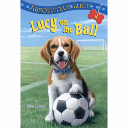 ISBN Absolutely Lucy #4: Lucy on the Ball, Anglais, Livre broché, 112 pages