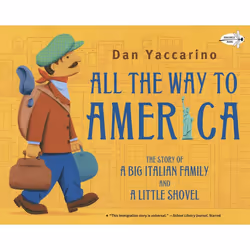 ISBN All the Way to America: The Story of a Big Italian Family and a Little Shovel, Anglais, Livre broché, 40 pages