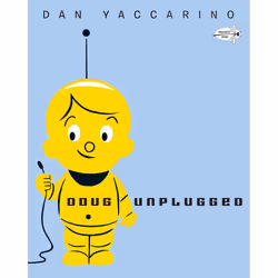 ISBN Doug Unplugged, Anglais, Livre broché, 40 pages