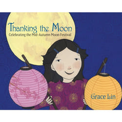 ISBN Thanking the Moon: Celebrating the Mid-Autumn Moon Festival Couverture rigide