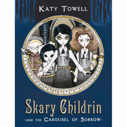 ISBN Skary Childrin and the Carousel of Sorrow, Anglais, Livre broché, 272 pages