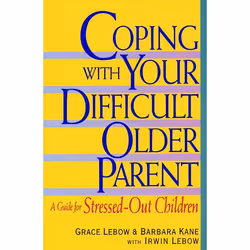 ISBN Coping with Your Difficult Older Parent, Livre de poche, 224 pages