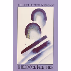 ISBN The Collected Poems of Theodore Roethke, classiques, Anglais, Livre broché, 288 pages