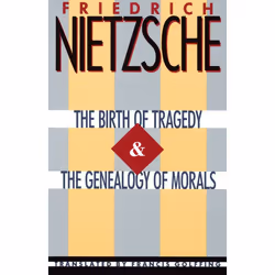 ISBN The Birth of Tragedy &amp; The Genealogy of Morals, Livre broché, 320 pages