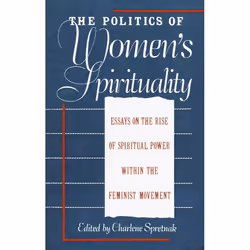 ISBN The Politics of Women’s Spirituality, Livre broché, 608 pages