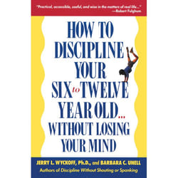ISBN How to Discipline Your Six to Twelve Year Old . . . Without Losing Your Mind livre Livre broché 256 pages