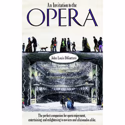 ISBN An Invitation to the Opera, classiques, Anglais, Livre broché, 304 pages
