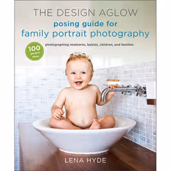 ISBN The Design Aglow Posing Guide for Family Portrait Photography, Livre broché, 224 pages