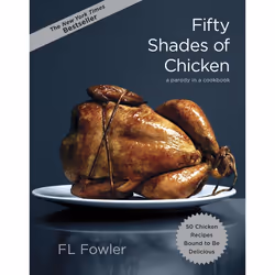 ISBN Fifty Shades of Chicken, nourriture &amp; boisson, Anglais, Couverture rigide, 160 pages