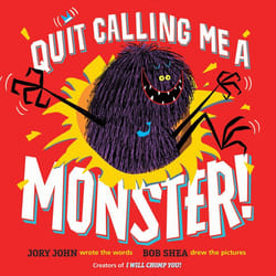 ISBN Quit Calling Me a Monster! Couverture rigide