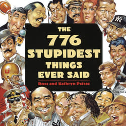 ISBN 776 Stupidest Things Ever Said livre