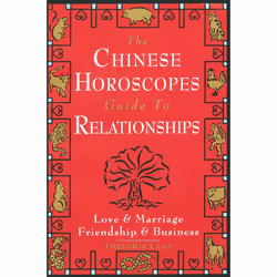 ISBN The Chinese Horoscopes Guide to Relationships, Livre broché, 318 pages