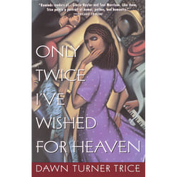 ISBN Only Twice I've Wished for Heaven