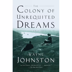 ISBN The Colony Of Unrequited Dreams, Livre broché, 592 pages