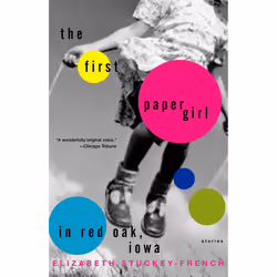 ISBN The First Paper Girl in Red Oak, Iowa, Anglais, Livre broché, 224 pages