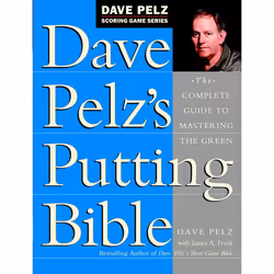 ISBN Dave Pelz’s Putting Bible, Couverture rigide, 416 pages
