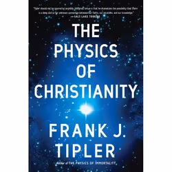 ISBN The Physics of Christianity, Livre broché, 336 pages