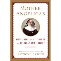 ISBN Mother Angelica’s Little Book of Life Lessons and Everyday Spirituality livre Couverture rigide