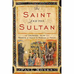 ISBN The Saint and the Sultan, Couverture rigide, 320 pages