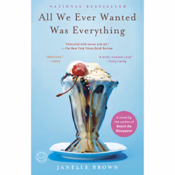 ISBN All We Ever Wanted Was Everything, Anglais, Livre broché, 448 pages