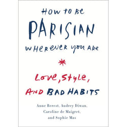 ISBN How to Be Parisian Wherever You Are livre Couverture rigide