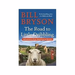 ISBN Road to Little Dribbling: Adventures of an American in Britain, Voyage, Anglais, Couverture rigide, 400 pages
