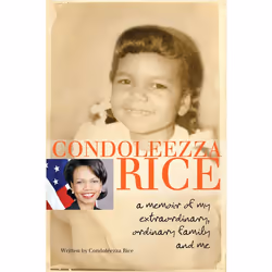 ISBN Condoleezza Rice: A Memoir of My Extraordinary, Ordinary Family and Me, Anglais, Livre broché, 336 pages