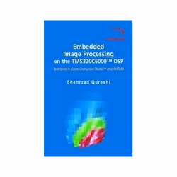 ISBN Embedded Image Processing on the TMS320C6000(TM) DSP, Education, Anglais, Couverture rigide, 433 pages