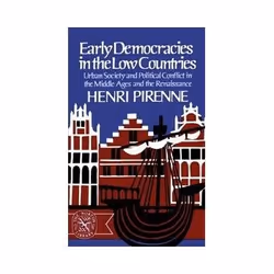 ISBN Early Democracies in the Low Countries: Urban Society and Political Conflict in the Middle Ages and, politique, Anglais, ...